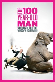 Stream The 100 Year-Old Man Who Climbed Out the Window and Disappeared Movies in HD Free on MoviesJoy