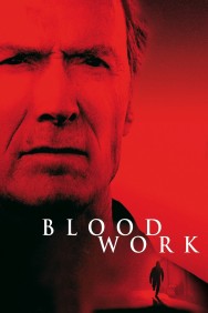 Stream Blood Work Movies in HD Free on MoviesJoy