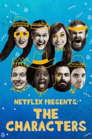 Stream Netflix Presents: The Characters in Full HD for Free on MoviesJoy