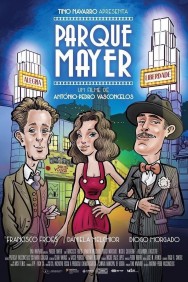 Stream Parque Mayer in Full HD for Free on MoviesJoy