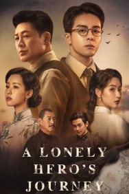 Stream A Lonely Hero's Journey in Full HD for Free on MoviesJoy