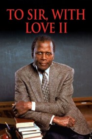 Watch free To Sir, with Love II movies online on on MoviesJoy Alternatives site