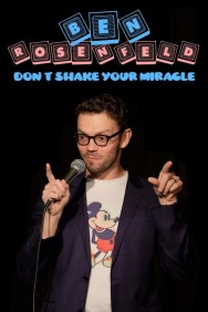 Watch Free Ben Rosenfeld: Don't Shake Your Miracle Movies HD Online FMovies Alternatives site