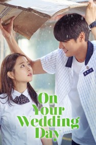 Watch free On Your Wedding Day movies online on on MoviesJoy Alternatives site