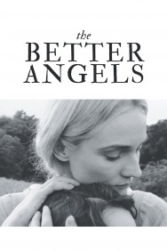 Watch Free Movies  The Better Angels Full HD Online | M4uHD