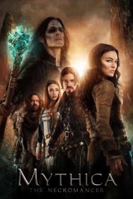 Stream Mythica: The Necromancer Movies in HD Free on MoviesJoy