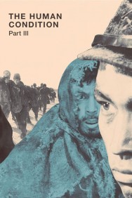 Watch Free The Human Condition III: A Soldier's Prayer Movies HD Online FMovies Alternatives site