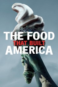 Watch free The Food That Built America movies online on on MoviesJoy Alternatives site