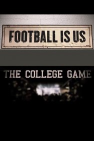 Watch Football Is Us: The College Game Movies Free Online on MoviesJoy