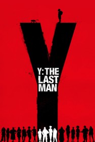 Stream Y: The Last Man in Full HD for Free on MoviesJoy