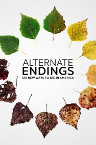 Watch Free Alternate Endings: Six New Ways to Die in America Movies HD Online FMovies Alternatives site