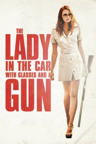 Watch free The Lady in the Car with Glasses and a Gun movies online on on MoviesJoy Alternatives site