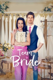 Stream Team Bride Movies in HD Free on MoviesJoy