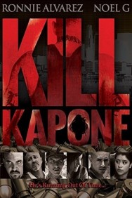 Stream Kill Kapone in Full HD for Free on MoviesJoy