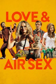 Stream Love & Air Sex in Full HD for Free on MoviesJoy