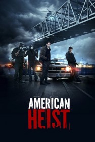 Watch free American Heist movies online on on MoviesJoy Alternatives site