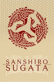 Stream Sanshiro Sugata Movies in HD Free on MoviesJoy