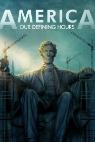 Watch Free America: Our Defining Hours Movies Full HD Online on MovieJoy