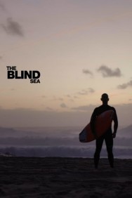 Stream The Blind Sea Movies in HD Free on MoviesJoy