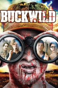 Stream Buck Wild Movies in HD Free on MoviesJoy