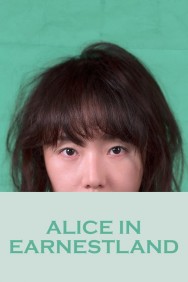 Stream Alice in Earnestland Movies in HD Free on MoviesJoy