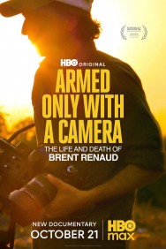 Armed Only with a Camera: The Life and Death of Brent Renaud Watch free Armed Only with a Camera: The Life and Death of Brent Renaud movies online - MoviesJoy