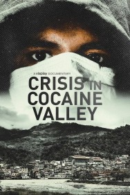 Stream Crisis in Cocaine Valley Movies in HD Free on MoviesJoy