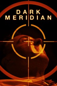 Stream Dark Meridian in Full HD for Free on MoviesJoy