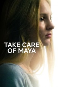 Stream Take Care of Maya in Full HD for Free on MoviesJoy