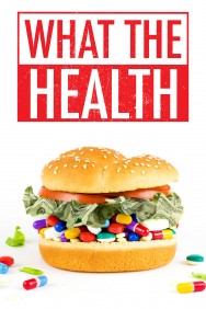 Watch Free What the Health Movies Full HD Online on MovieJoy