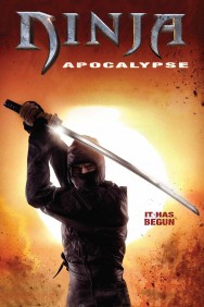 Stream Ninja Apocalypse in Full HD for Free on MoviesJoy