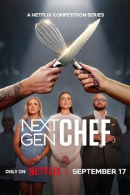 Stream Next Gen Chef HD for Free on HDToday