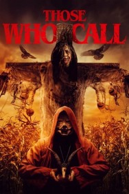 Stream Those Who Call in Full HD for Free on MoviesJoy