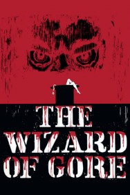 Watch free The Wizard of Gore movies online on on MoviesJoy Alternatives site