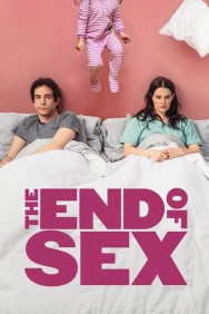 Stream The End of Sex in Full HD for Free on MoviesJoy