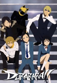 Stream Durarara!! in Full HD for Free on MoviesJoy