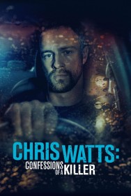 Watch Free Chris Watts: Confessions of a Killer Movies HD Online FMovies Alternatives site