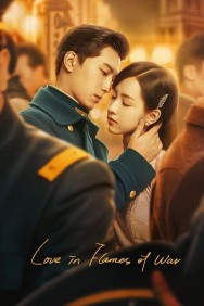 Stream Love in Flames of War in Full HD for Free on MoviesJoy