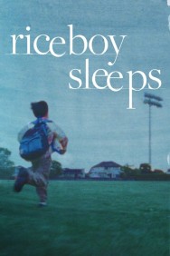 Stream Riceboy Sleeps in Full HD for Free on MoviesJoy