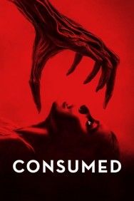 Watch Free Consumed Movies HD Online FMovies Alternatives site