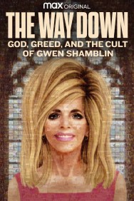 Stream The Way Down: God, Greed, and the Cult of Gwen Shamblin in Full HD for Free on MoviesJoy