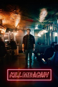 Kill Me Again Available in HD for Free on HDToday