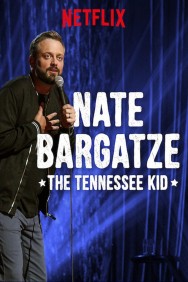 Stream Nate Bargatze: The Tennessee Kid in Full HD for Free on MoviesJoy