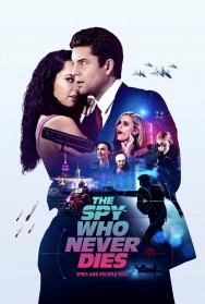 Watch free The Spy Who Never Dies movies online on on MoviesJoy Alternatives site