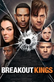 Stream Breakout Kings in Full HD for Free on MoviesJoy