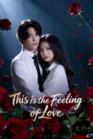 Stream This Is the Feeling of Love Movies in HD Free on Dramacool