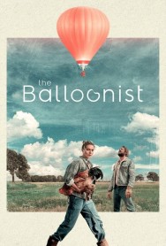 Watch free The Balloonist movies online - MoviesJoy