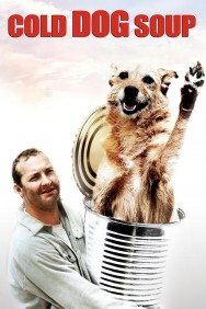 Watch Cold Dog Soup Movies Free Online on MoviesJoy