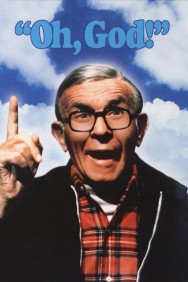 Oh, God! Stream Oh, God! in Full HD for Free on MoviesJoy