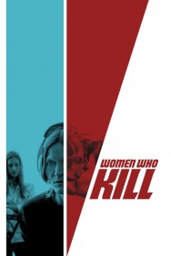 Watch Free Women Who Kill Movies HD Online FMovies Alternatives site